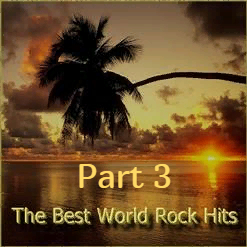 The Best World Rock Hits Part 3 (2019)