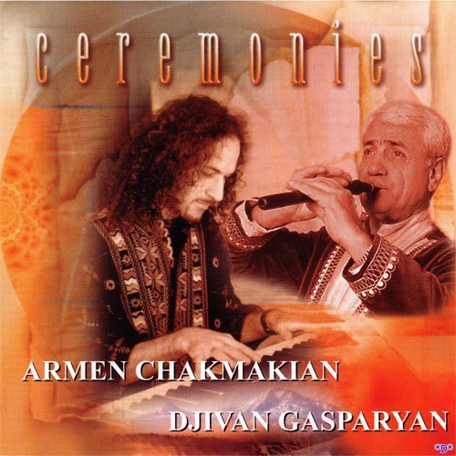 Armen Chakmakian & Djivan Gasparyan – „Ceremonies” – 1998